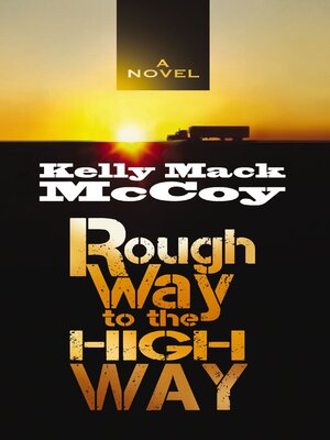 cover image of Rough Way to the High Way